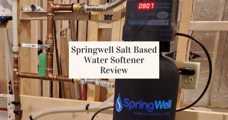 Springwell Salt Based Water Softener Review