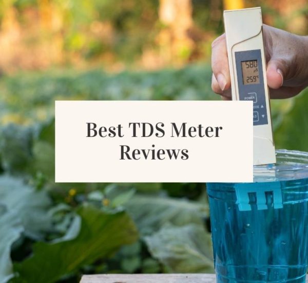 Best TDS Meter Reviews