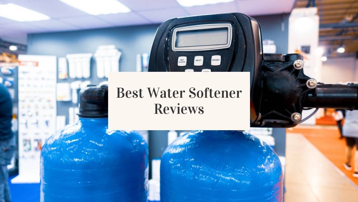 6 Best Water Softeners of 2023 Jug Free