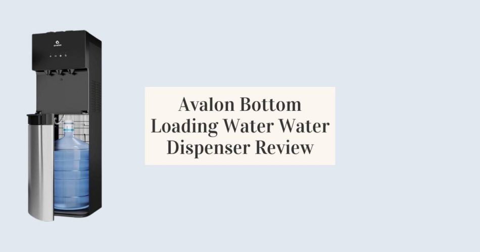 Avalon Water Dispenser Review