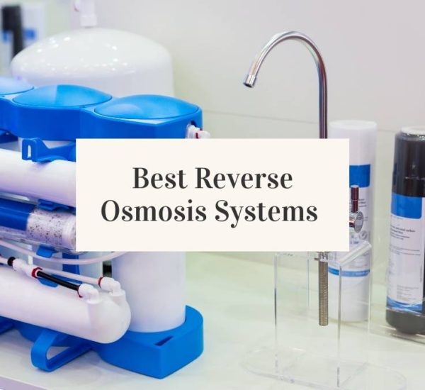 Best Reverse Osmosis Systems